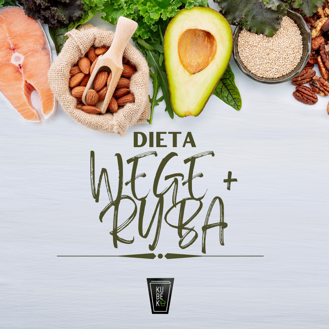 Dieta WEGE + RYBA